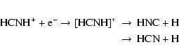 \begin{eqnarray*}\rm HCNH^+ + e^- \to [HCNH]^* &\to& \rm HNC + H \\
&\to&\rm HCN + H
\end{eqnarray*}