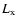 $L_{\rm x}$