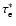 $\tau_{\rm e}^{*}$