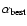 $\alpha _{\rm best}$