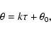 \begin{displaymath}\theta=k\tau+\theta_0,\end{displaymath}