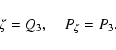 \begin{displaymath}\zeta=Q_3,\quad P_\zeta=P_3.\end{displaymath}
