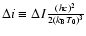 $\Delta i\equiv \Delta I \frac{(hc)^2}{2(k_{\rm B} T_0)^3}$