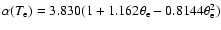 $\alpha(T_{\rm e})= 3.830(1+1.162\theta_{\rm e} -0.8144\theta_{\rm e}^2)$