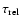 $\tau_{\rm rel}$