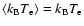 $\langle k_{\rm B} T_{\rm e} \rangle = k_{\rm B} T_{\rm e}$