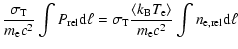 $\displaystyle \frac{\sigma_{\rm T}}{m_{\rm e} c^2}\int P_{\rm rel} {\rm d}\ell=...
...ngle
k_{\rm B} T_{\rm e} \rangle}{m_{\rm e} c^2} \int n_{\rm e,rel} {\rm d}\ell$
