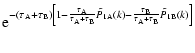 $\displaystyle {\rm e}^{-(\tau_{\rm A}+\tau_{\rm B})\left[1-
\frac{\tau_{\rm A}}...
...)- \frac{\tau_{\rm B}}{\tau_{\rm A}+\tau_{\rm B}}\tilde{P}_{\rm 1B}(k) \right]}$