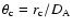 $\theta_{\rm c}=r_{\rm c}/D_{\rm A}$