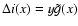 $\Delta i(x)=y \tilde{g}(x)$