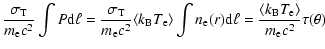 $\displaystyle \frac{\sigma_{\rm T}}{m_{\rm e} c^2}\int P {\rm d}\ell=\frac{\sig...
... d}\ell= \frac{\langle k_{\rm B} T_{\rm e} \rangle}{m_{\rm e} c^2} \tau(\theta)$