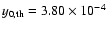 $y_{\rm0,th}=3.80\times 10^{-4}$