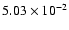 $5.03\times 10^{-2}$