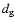 $d_{\rm g}$
