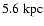 $ 5.6 ~ {\rm kpc}$