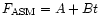 $F_{\rm ASM}=A+Bt$