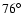 $76^\circ$
