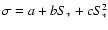 $\sigma = a + b S_{*} + c S_{*}^{2}$