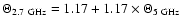 $\Theta_{\rm 2.7~GHz} = 1.17+1.17 \times \Theta_{\rm 5~GHz}$