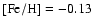${\rm [Fe/H]} = -0.13$
