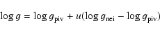 \begin{displaymath}\log g = \log g_{\rm piv} + u (\log g_{\rm nei} - \log g_{\rm piv})
\end{displaymath}