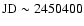 ${\rm JD} \sim 2450400$