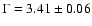 $\Gamma =3.41\pm 0.06$