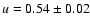 ${u}=0.54\pm0.02$