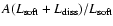 $A(L_{\rm soft}+L_{\rm diss})/L_{\rm soft}$