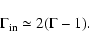 \begin{displaymath}\Gamma_{\rm in} \simeq 2(\Gamma -1).
\end{displaymath}