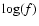 $\log(f)$
