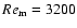 ${Re}_{\rm m}=3200$