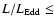 $L/L_{{\rm Edd}} \leq$