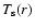 $T_{\rm s}(r)$