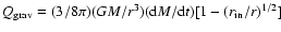 $Q_{{\rm grav}} = (3/8\pi) (GM/r^3) ({\rm d}M/{\rm d}t)[1 -
(r_{{\rm in}}/r)^{1/2}]$