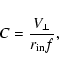 \begin{displaymath}%
C = \frac{V_{\perp}}{r_{{\rm in}}f},
\end{displaymath}