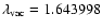 $\lambda_{\rm vac} =
1.643998$