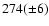$274(\pm
6)$