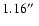 $1.16 \hbox{$^{\prime\prime}$ }$