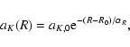 \begin{displaymath}a_{K}(R)=a_{K,0}{\rm e}^{-(R-R_{0})/\alpha_{R}},
\end{displaymath}