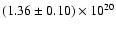 $(1.36\pm 0.10)\times
10^{20}$