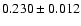 $0.230\pm0.012$