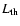 $L_{{\rm th}}$