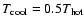 $T_{{\rm cool}}=0.5T_{{\rm hot}}$