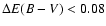$\Delta E(B-V)<0.08$