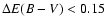 $\Delta E(B-V)<0.15$