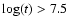 $\log(t) > 7.5$