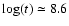 $\log(t)\simeq 8.6$