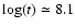$\log(t) \simeq 8.1$