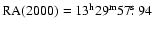 $\rm RA(2000)=13^h29^m57\hbox{$.\!\!^{\rm s}$ }94$